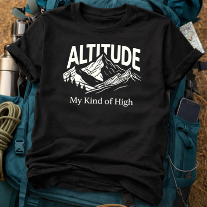 Altitude My Kind of High T-Shirt - Vintage Mountain Hiking Graphic Tee