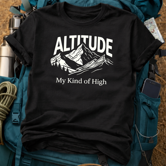 Altitude My Kind of High T-Shirt - Vintage Mountain Hiking Graphic Tee