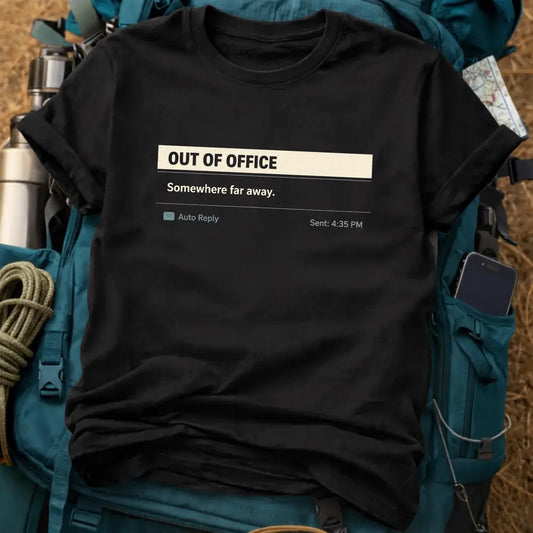 Out of Office Auto Reply T-Shirt – Digital Nomad Graphic Tee