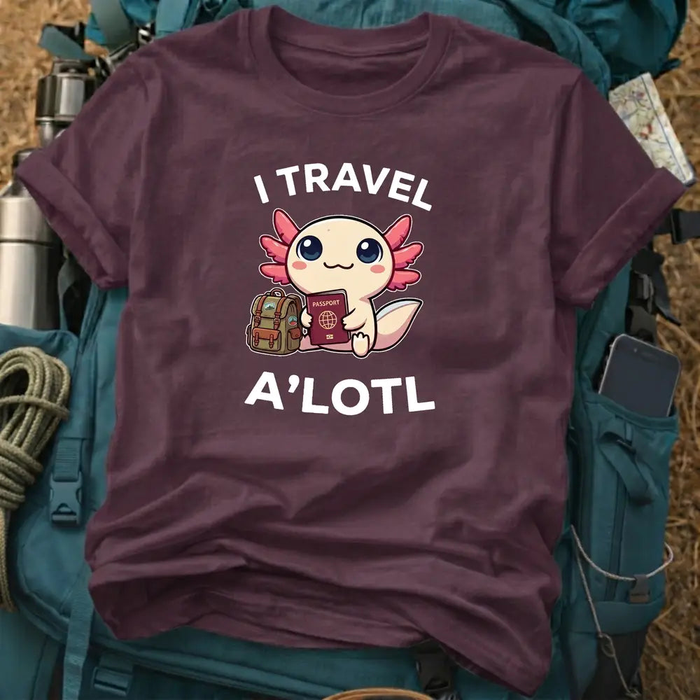 I Travel A’lotl T-Shirt – Cute Kawaii Axolotl Graphic Tee