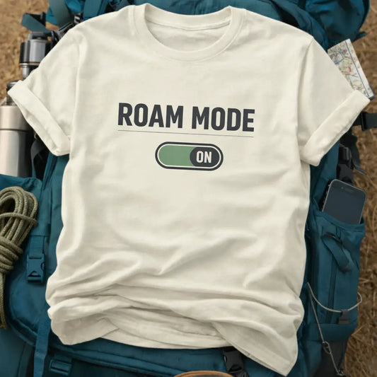 Roam Mode On T-Shirt – Modern Travel Graphic Tee