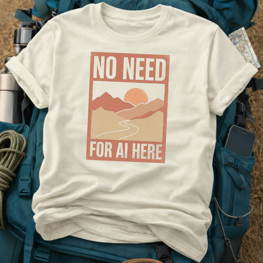 No Need For AI Here - Retro Nature Landscape Graphic T-Shirt